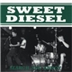 Sweet Diesel - Search And Annoy